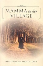 Mamma in Her Village de Panizza Lorch, Maristella - £6.17 GBP