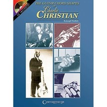 The Guitar Chord Shapes of Charlie Christian Joe Weidlich/ Charlie Christian - £20.32 GBP