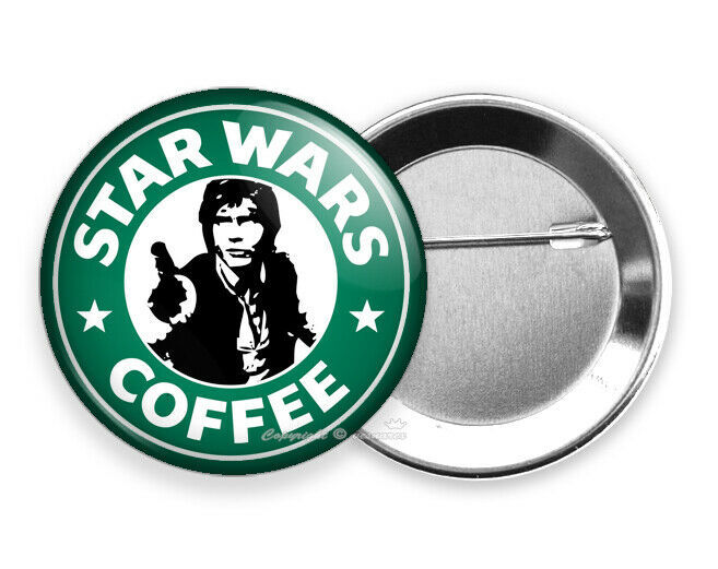 STAR WARS HAN SOLO STARBUCKS COFFE FUNNY JOKE QUOTE PINBACK PIN BUTTON GIFT IDEA