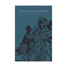 Testimony: The United States (1885-1915): Recitative Reznikoff, Charles - £18.02 GBP