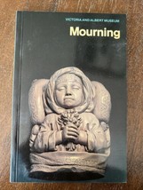 Mourning (Arts &amp; Living S.) by Victoria and Albert Museum Paperback / so... - £4.91 GBP