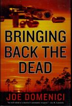 Bringing Back the Dead Domenici, Joe - £2.35 GBP