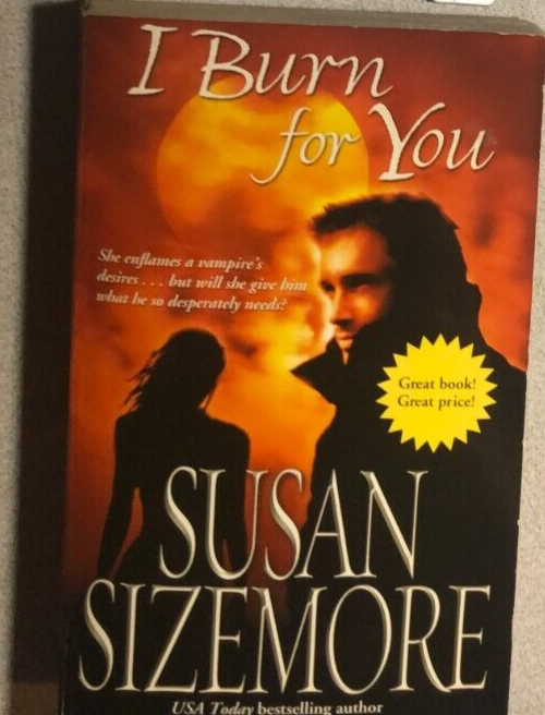 Primary image for I BURN FOR YOU by Susan Sizemore (2006) Pocket Star horror paperback