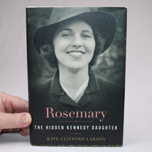 SIGNED Rosemary The Hidden Kennedy Daughter By Larson Kate Clifford 2015 HC DJ - $19.24