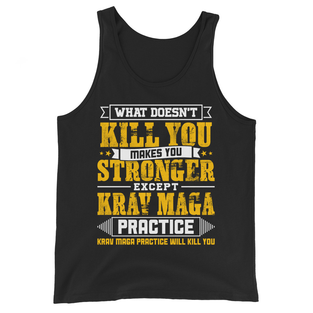 Doesnt Kill You Except Krav Maga Practice Player Coach Shirt Unisex Tank Top