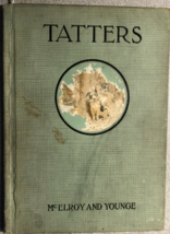 TATTERS by McElroy Younge Runyon Bennett (1929) American Book Co illustr... - £11.94 GBP