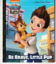 Paw Patrol: The Movie: Be Brave, Little Pup (Paw Patrol) Little Golden Book - £5.49 GBP