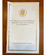 President George W. Bush Official Booklet "Our Mission and Moment" Septe... - $1,205.33 MXN President George W. Bush Official Booklet "Our Mission and Moment" Septe... - $1,205.33 MXN