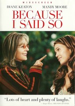 Because I Said So DVD Diane Keaton Mandy Moore Widescreen - £2.39 GBP