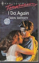 Rafferty, Carin - I Do, Again - Harlequin Temptation - # 281 - £1.58 GBP