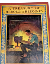 A Treasury of Heroes and Heroines 1920 by Clayton Edwards Illustrated Choate - $21.58