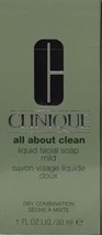 Clinique All About Clean Liquid Facial Soap Mild Travel Size 1FL OZ New - $11.29