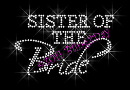 Sister of the Bride - Iron on Rhinestone Transfer Bling Hot Fix Bridal B... - $5.99