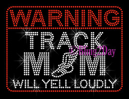 WARNING Track Mom - Iron on Rhinestone Transfer Hot Fix Bling Sports Mom... - $9.99