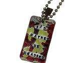 Kate Mesta I&#39;D RATHER BE READING Dog Tag  Necklace  Art to Wear New - £15.62 GBP