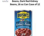 Bush&#39;s Light Red Kidney Beans, Dark Red Kidney Beans, 16 oz Can Case of 12 - $19.00