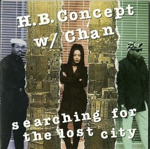 H.B. Concept and Chan CD Searching For the Lost City 1994 - £1.57 GBP