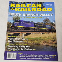 Railfan &amp; Railroad Magazine April 2019 South Branch Valley - $13.98