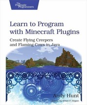 Learn to Program with Minecraft Plugins : Create Flying Creepers and Flaming... - £2.79 GBP