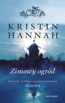 Zimowy ogrod [Hardcover] Kristin Hannah - £20.92 GBP