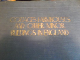 Cottages, Farmhouses and Other Minor Buildings in England pub 1923 - $40.00