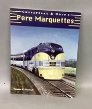 Chesapeake &amp; Ohio&#39;s Pere Marquettes by Thomas Dixon - 2004 - Softcover - $14.84