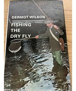 FISHING THE DRY FLY, 1970, BY DERMONT WILSON - $17.33 CAD