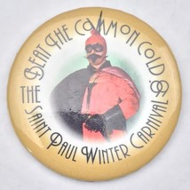 Saint Paul Winter Carnival 1999 Pin Button Minnesota Beat The Common Cold 90s - $9.95