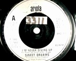 Sweet Dreams - I&#39;m Never Giving Up / Two-Way Mirror [7&quot; 45 rpm Single] U... - $5.69