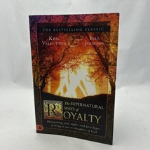 The Supernatural Ways of Royalty: Discove- 0768423236, Kris Vallotton, paperback - £11.57 GBP
