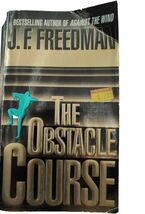The Obstacle Course by J. F. Freedman (1995, Mass Market) - $2.50