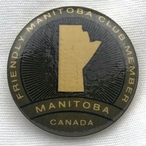 Manitoba Canada Friendly Club Member Pin Button Vintage - £7.84 GBP