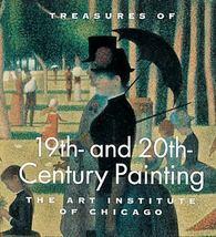 Treasures of 19th and 20th Century Painting: The Art Institute of Chicago: New - £13.32 GBP