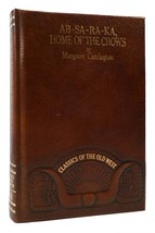 Margaret Carrington AB-SA-RA-KA, Home Of The Crows Classics Of The Old West 1st - £67.42 GBP