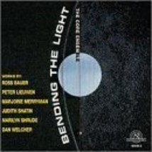 Bending the Light [Audio CD] CORE Ensemble; Dan Welcher; Judith Shatin; ... - $11.72