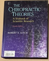 The Chiropractic Theories: A Textbook of - Hardcover, by Leach DC FICC -... - £6.95 GBP