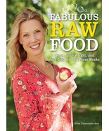 Fabulous Raw Food: Detox, Lose Weight, and Feel Great in Just Three Week... - $9.95