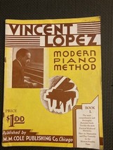 Vincent Lopez Modem Piano Method Book I. - £4.63 GBP