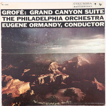 Grofé - Eugene Ormandy / Philadelphia Orchestra – Grand Canyon Suite LP ML 5286 - £20.59 GBP