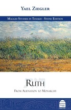 The book of Ruth: From Alienation to Monarchy Dr. Yael Ziegler  Koren Publishers - £22.78 GBP