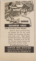 1947 Print Ad Gensco Bushman Saws Swedish Steel Blades Chicago,Illinois - $8.98