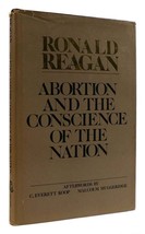 Ronald Reagan Abortion And The Conscience Of The Nation 1st Edition 2nd Printin - £98.81 GBP