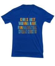 Inspirational TShirt Girls Just Want To Have Fun Color Royal-V-Tee  - £18.34 GBP