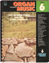 For the Good Times and Other Country Standards ( Hansen&#39;s Organ Music Se... - $12.99