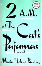 [Advance Uncorrected Proof] 2 a.m at the Cat&#39;s Pajamas by Marie-Helene Bertino - £6.35 GBP