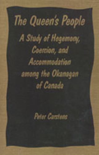 The Queen&#39;s People : A Study of Hegemony, Coercion, and Accommodation am... - $8.23