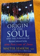 Origin of the Soul and the Purpose of Reincarnation: With Past Lives of Jesus - £4.66 GBP