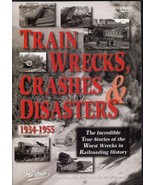 Train Wrecks, Crashes &amp; Disasters 1934-1955 - $442.32 MXN