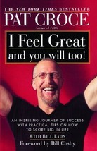 I Feel Great and You Will Too! by Bill Lyon, Pat Cro... - £2.36 GBP