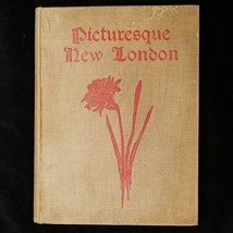 Picturesque New London (at the Commencement of the 20th C), 1901 - 1st E... - $53.20